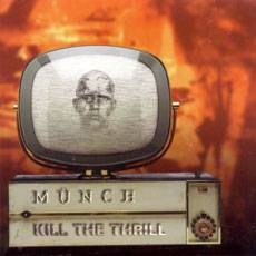 Kill The Thrill : Kill The Thrill - Münch